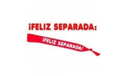 FAIXA "FELIZ SEPARADA"