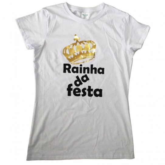 T-SHIRT RAINHA DA FESTA  - L