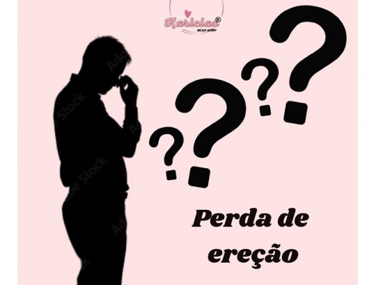 Por que o homem  perde ereção? Saiba mais sobre essa situação e os seus motivos!